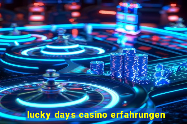 lucky days casino erfahrungen