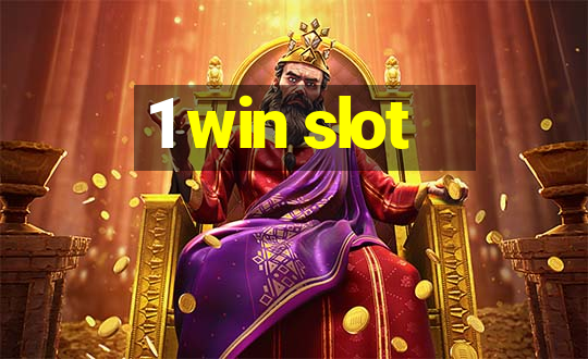 1 win slot