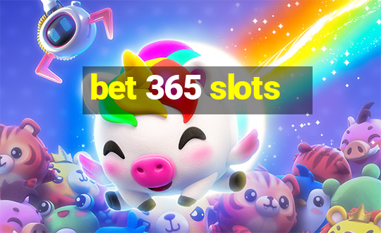 bet 365 slots