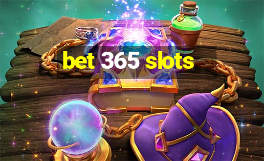 bet 365 slots