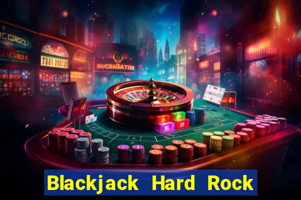 Blackjack Hard Rock & Cassino