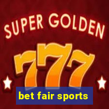 bet fair sports