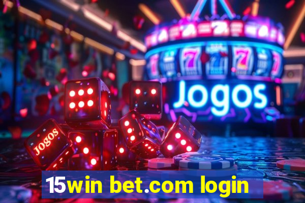 15win bet.com login