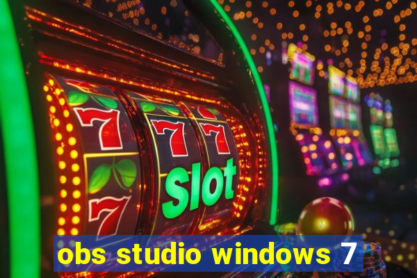 obs studio windows 7