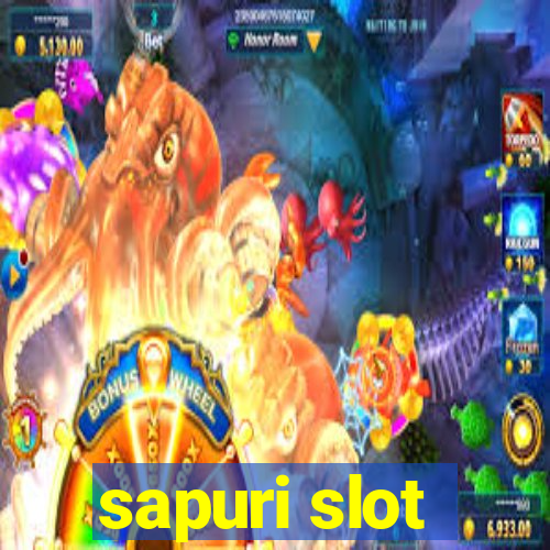 sapuri slot