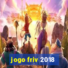 jogo friv 2018