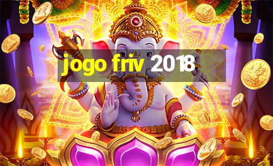 jogo friv 2018