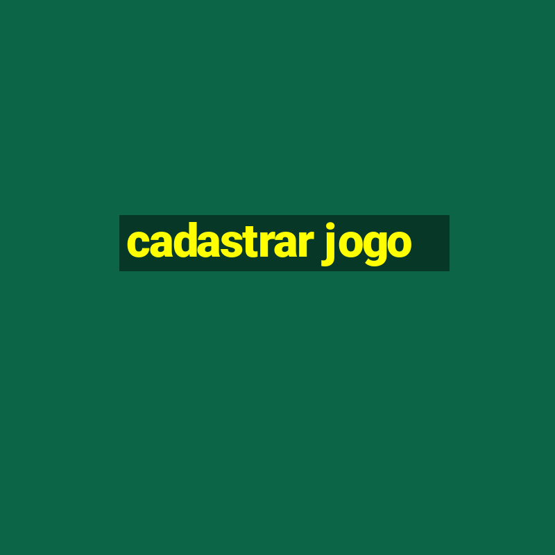 cadastrar jogo