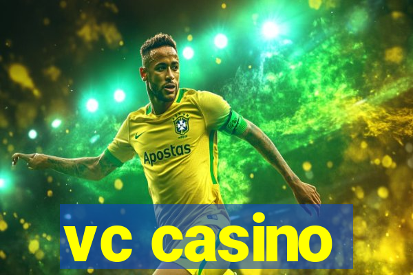 vc casino