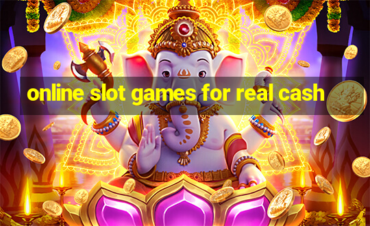 online slot games for real cash