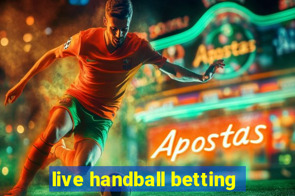 live handball betting