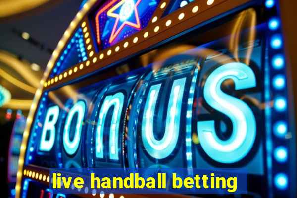 live handball betting