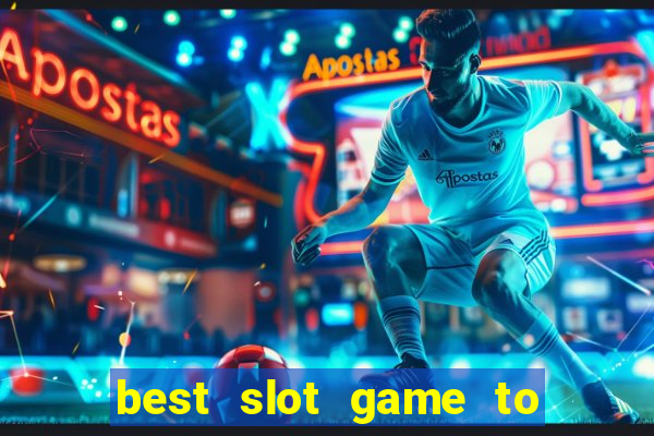 best slot game to win money