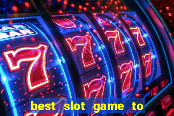 best slot game to win money