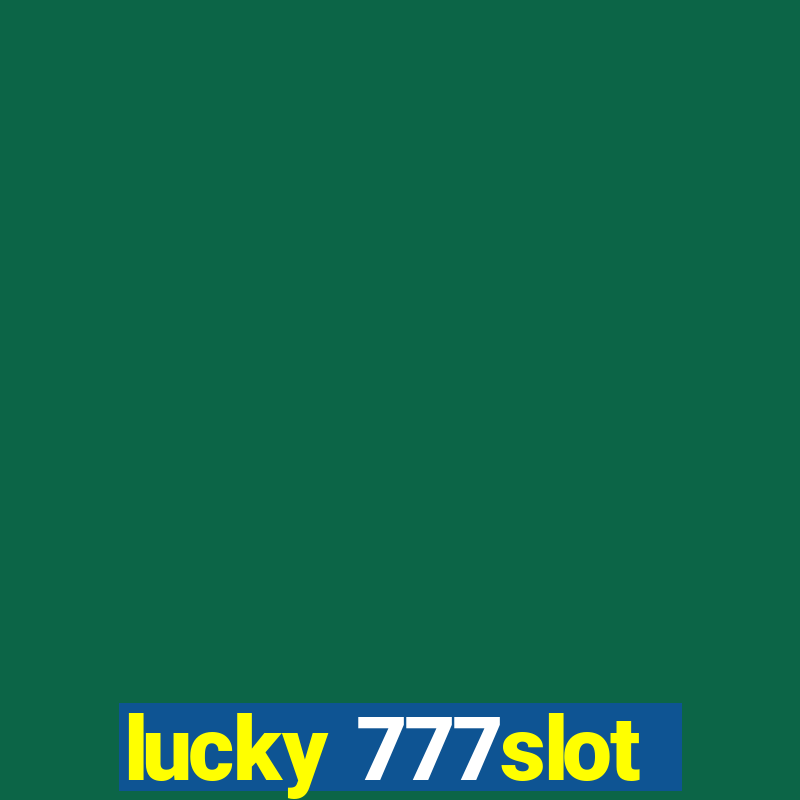 lucky 777slot