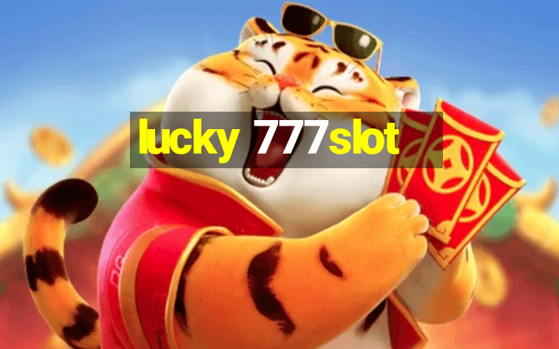 lucky 777slot