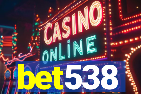 bet538