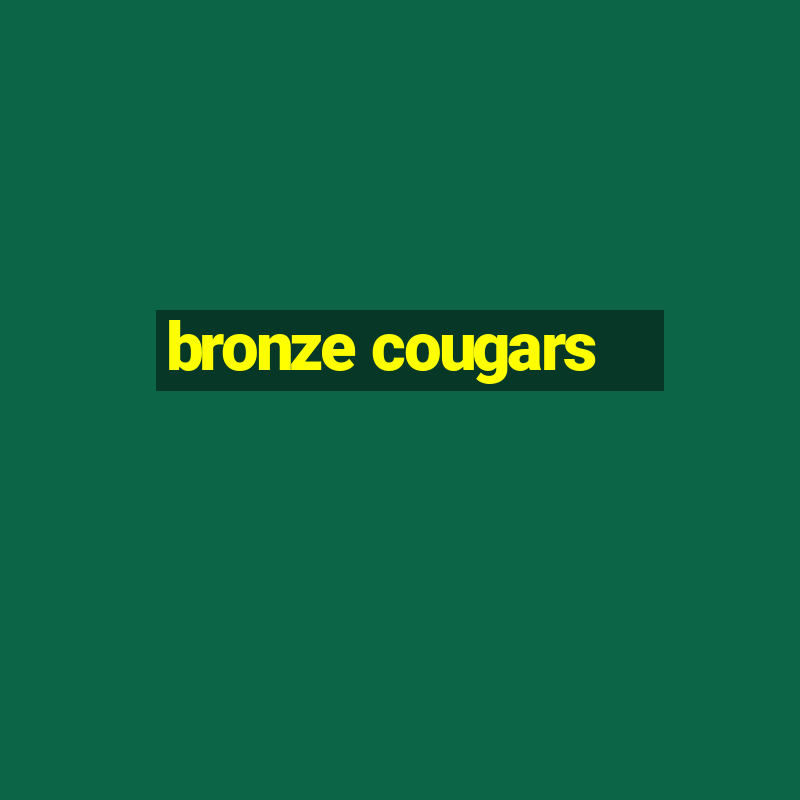 bronze cougars