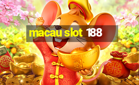 macau slot 188