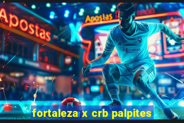 fortaleza x crb palpites