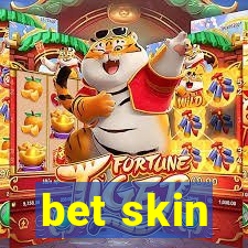 bet skin