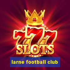 larne football club