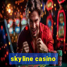 skyline casino