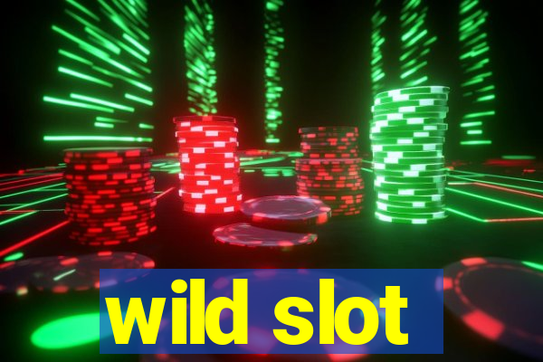 wild slot