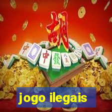 jogo ilegais