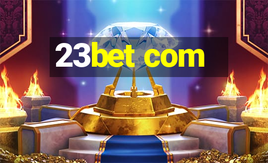 23bet com