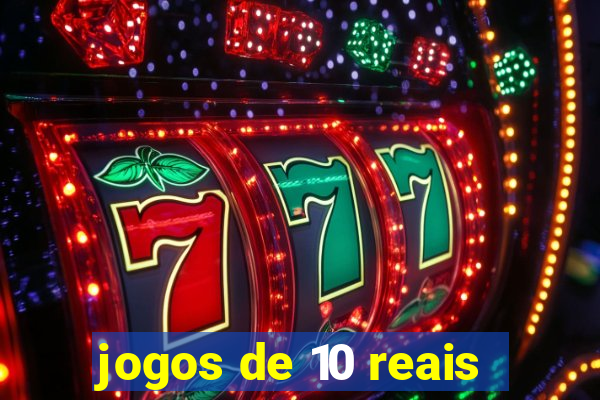 jogos de 10 reais