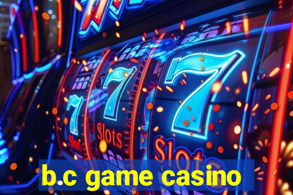 b.c game casino