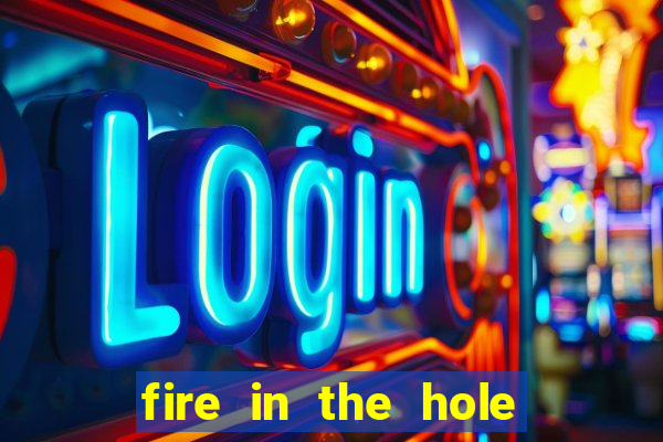 fire in the hole slot demo