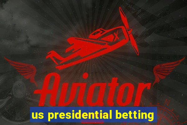 us presidential betting