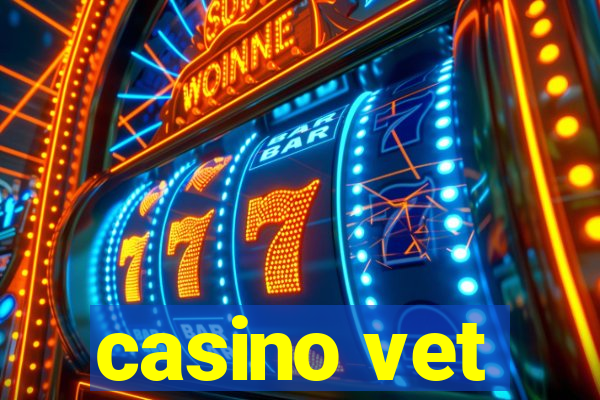 casino vet