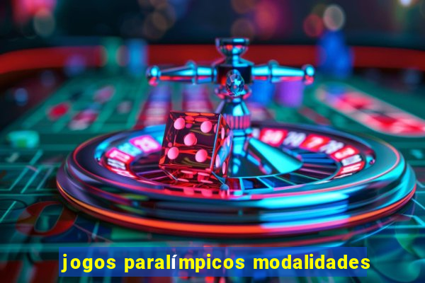 jogos paralímpicos modalidades