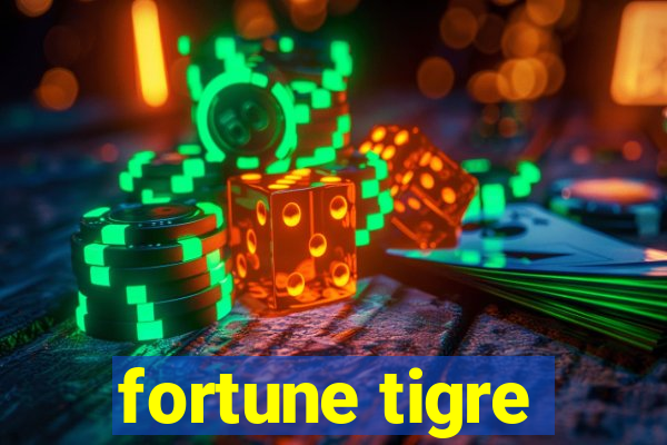 fortune tigre