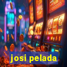 josi pelada