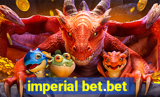 imperial bet.bet