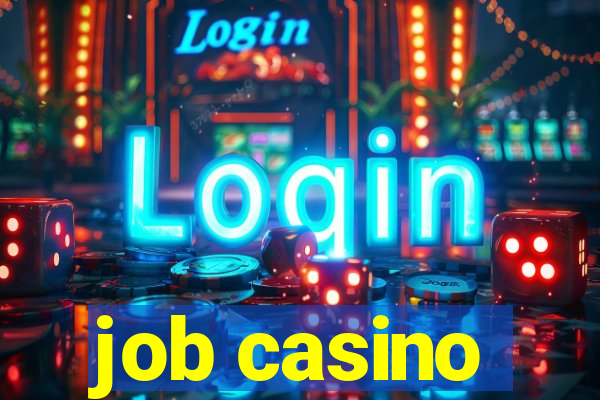 job casino