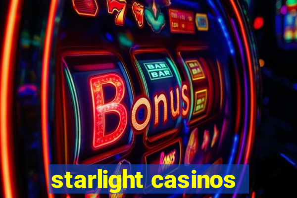 starlight casinos