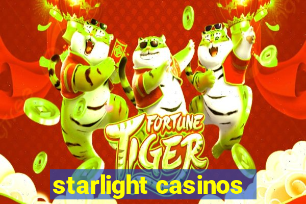 starlight casinos