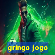 gringo jogo