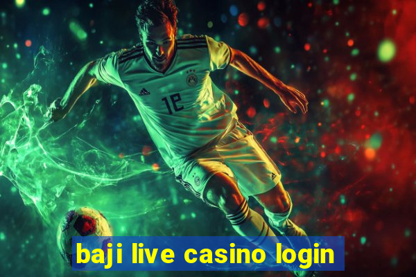 baji live casino login