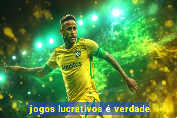 jogos lucrativos é verdade