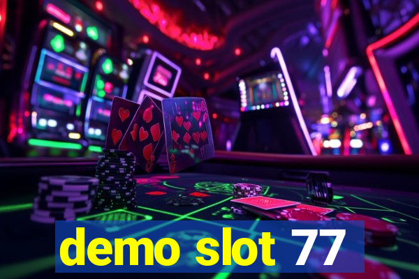 demo slot 77