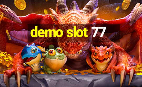 demo slot 77