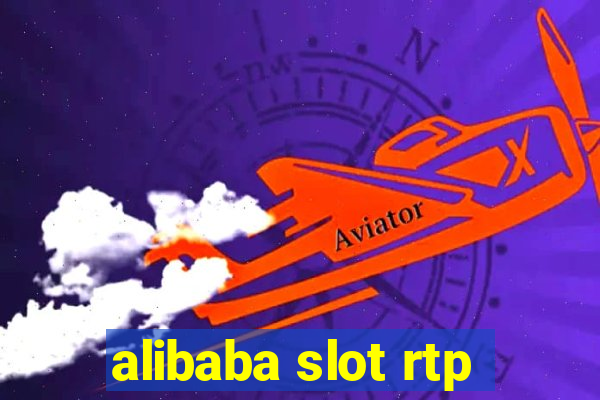 alibaba slot rtp