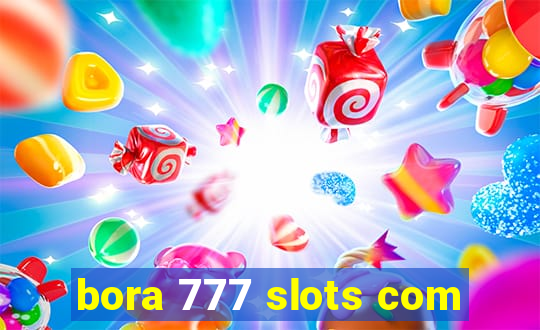 bora 777 slots com