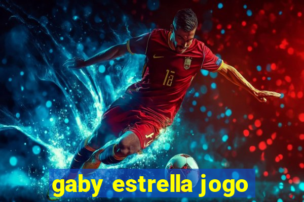 gaby estrella jogo